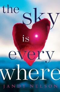 Enlarge image Cover: The Sky Is Everywhere - Dial Books for Young Readers,US