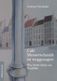 Abbildung von: Café Messerschmidt ist weggezogen - epubli