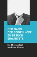 Cover: Der Mann, der seinen Kopf zu Besuch erwartete - epubli