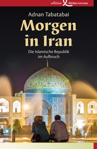 Abbildung von: Morgen in Iran - Edition Einwurf GmbH