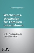 Cover: Wachstumsstrategien f&uuml;r Familienunternehmen - FinanzBuch Verlag