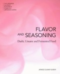Cover: The Japanese Culinary Academy's Complete Introduction to Japanese Cuisine: Flavor and Seasoning - Shuhari Initiative