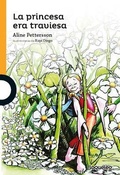 Cover: La Princesa Era Traviesa / The Princess Was Mischievous (Spanish Edition) - Loqueleo