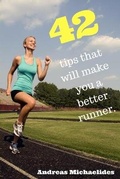 Cover: 42 tips that will make you a better runner. - Andreas Michaelides