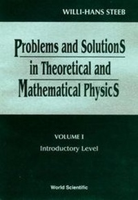 Enlarge image Cover: Problems And Solutions In Theoretical And Mathematical Physics - Volume Ii: Advanced Level - World Scientific Publishing Co Pte Ltd