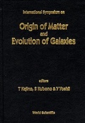 Cover: Origin Of Matter And Evolution Of Galaxies - World Scientific Publishing Co Pte Ltd