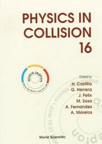 Enlarge image Cover: Physics In Collision: Proceedings Of The Xvi International Conference - World Scientific Publishing Co Pte Ltd