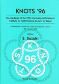 Cover: Knots '96: Proceedings Of The Fifth International Research Institute Of Mathematical Society Of Japan - World Scientific Publishing Co Pte Ltd
