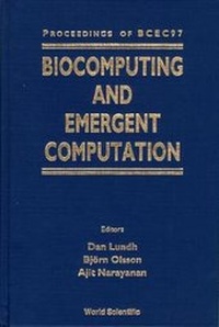 Enlarge image Cover: Biocomputing And Emergent Computation - Proceedings Of Bcec97 - World Scientific Publishing Co Pte Ltd