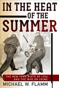 Cover: In the Heat of the Summer - University of Pennsylvania Press