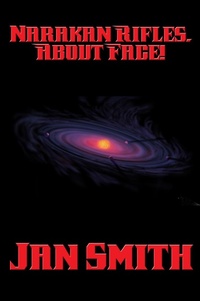 Enlarge image Cover: Narakan Rifles, about Face! - Positronic Publishing