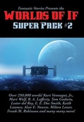 Cover: Fantastic Stories Presents the Worlds of If Super Pack #2 - Wilder Publications, Inc.