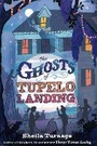 Cover: The Ghosts of Tupelo Landing - Dial Books for Young Readers,US