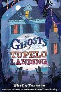 Enlarge image Cover: The Ghosts of Tupelo Landing - Dial Books for Young Readers,US