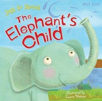Enlarge image Cover: The Elephant's Child - Miles Kelly Publishing Ltd