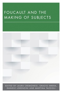 Enlarge image Cover: Foucault and the Making of Subjects - Rowman & Littlefield International