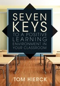 Cover: Seven Keys to a Positive Learning Environment in Your Classroom - Solution Tree Press