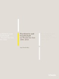 Cover: Psychiatrie und Gesellschaft im Wandel der Zeit 1900-2016 - Schwabe Verlagsgruppe AG Schwabe Verlag