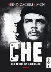 Abbildung von: Che. Der Traum des Guerillero - Acabus Verlag