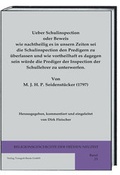 Cover: Ueber Schulinspection oder Beweis wie nachtheilig es in unsern Zeiten sei die Schulinspection den Predigern zu &uuml;berlassen und wie vortheilhaft es dagegen sein w&uuml;rde die Prediger der Inspection der Schullehrer zu unterwerfen. - Traugott Bautz