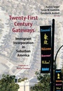 Cover: Twenty-First Century Gateways - Brookings Institution