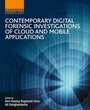 Cover: Contemporary Digital Forensic Investigations of Cloud and Mobile Applications - Elsevier