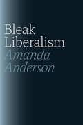 Abbildung von: Bleak Liberalism - University of Chicago Press
