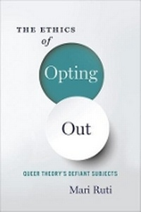 Enlarge image Cover: The Ethics of Opting Out - Columbia University Press