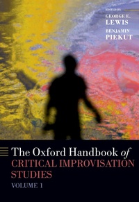 Abbildung von: The Oxford Handbook of Critical Improvisation Studies, Volume 1 - OUP eBook