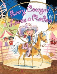 Enlarge image Cover: Every Cowgirl Loves a Rodeo - Dial Books for Young Readers,US