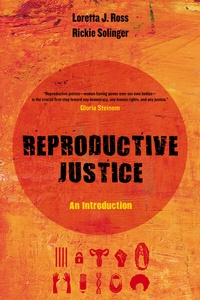 Enlarge image Cover: Reproductive Justice - University of California Press