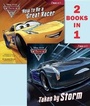 Cover: Taken by Storm/How to Be a Great Racer (Disney/Pixar Cars 3) - Random House Inc