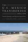 Cover: The U.S.-Mexico Transborder Region - University of Arizona Press