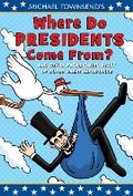 Cover: Where Do Presidents Come From? - Dial Books for Young Readers,US
