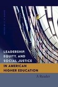 Cover: Leadership, Equity, and Social Justice in American Higher Education - Peter Lang Verlag