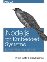 Abbildung von: Node.js for Embedded Systems - O'Reilly