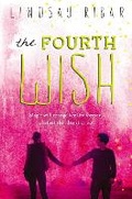 Cover: The Fourth Wish - Kathy Dawson Books