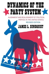 Enlarge image Cover: Dynamics of the Party System - Brookings Institution