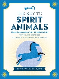 Enlarge image Cover: The Key to Spirit Animals - Fair Winds Press