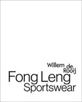 Cover: Willem de Rooij. Fong Leng. Sportswear - K&ouml;nig, Walther