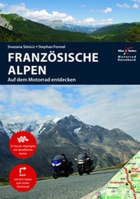 Abbildung von: Motorrad Reiseführer Französische Alpen - TVV Touristik-Verlag GmbH