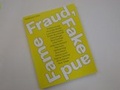 Cover: Fraud, Fake and Fame - Goldrausch 2016 - Goldrausch K&uuml;nstlerinnenprojekt
