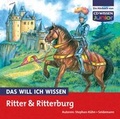 Cover: DAS WILL ICH WISSEN Ritter und Ritterburg - Audio Media Verlag