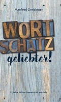 Cover: WortSCHATZ, geliebter - Morawa Lesezirkel GmbH