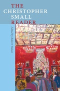 Cover: The Christopher Small Reader - Wesleyan University Press