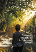 Cover: Character Focalization in Children's Novels - Palgrave Macmillan