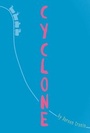 Cover: Cyclone - Atheneum/Caitlyn Dlouhy Books
