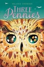 Cover: Three Pennies - Atheneum Books for Young Readers