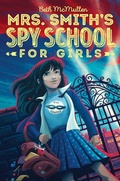 Cover: Mrs. Smith's Spy School for Girls: Volume 1 - Aladdin