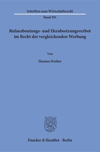 Abbildung von: Rufausbeutungs- und Herabsetzungsverbot im Recht der vergleichenden Werbung. - fibre